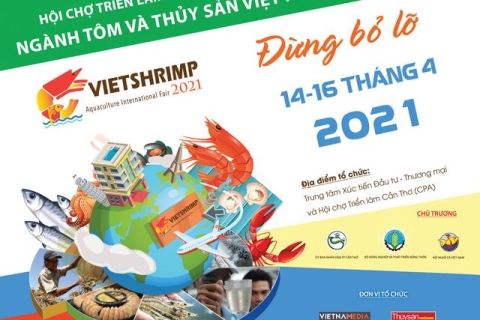 Hội chợ Triển lãm Quốc tế ngành tôm Việt Nam lần thứ ba năm 2021